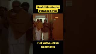 Manichithrathazhu Detailing Series manichithrathazhu hiddendetails Fasil Madhumuttam mohanlal [upl. by Kucik]