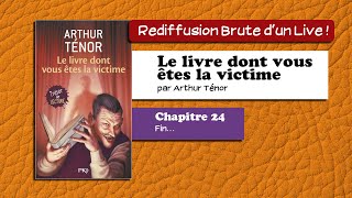 🔴📙🔊 Le livre dont vous êtes la victime 24  Fin… Livre Audio [upl. by Nillok]