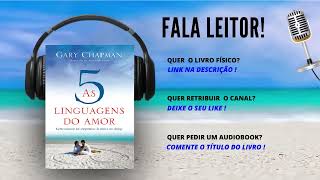 AS 5 LINGUAGENS DO AMOR AUDIOBOOK COMPLETO Gary Chapman [upl. by Iv202]