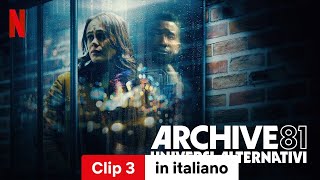 Archive 81 – Universi alternativi Stagione 1 Clip 3  Trailer in italiano  Netflix [upl. by Beasley]