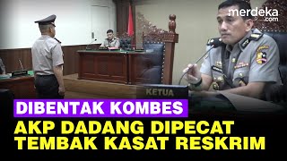 Sidang Kode Etik AKP Dadang Dibentak Kombes Dipecat Buntut Tembak Kasat Reskrim [upl. by Anileda]