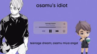 Teenage Dream — Osamu Miya Angst — Haikyuu Texts — Haikyuu Lyric Prank [upl. by Ongun39]