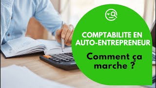 Comptabilité AutoEntrepreneur  Comment Ça Marche [upl. by Nylsej794]