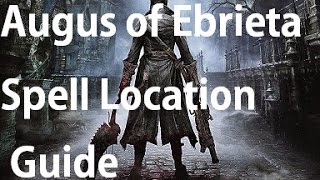 Bloodborne  Augur of Ebrietas Location Guide [upl. by Ainegul]