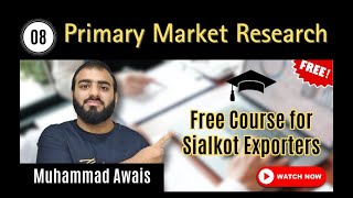 08  Master Market Research for B2B Export  Free Marketing Course for Sialkot Exporters sialkot [upl. by Kluge53]