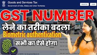 GST Registration New Process 2024  Biometric authentication  How to apply for GST Number [upl. by Jo Ann529]