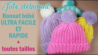 Tuto bonnet bébé   toutes tailles FACILE ET RAPIDE [upl. by Crandell]