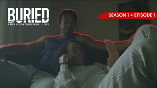 BURIED  Episode 1  1 of 6 [upl. by Idnaj]