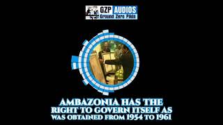 AMBAZONIA HAS THE RIGHT TO GOVERN ITSELF AS OBTAINED FROM 1954 TO 1961 [upl. by Donica]