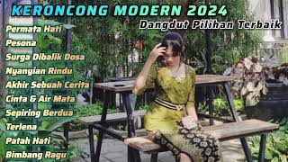 LAGU KERONCONG MODERN 2024 II DANGDUT VOL1 [upl. by Sweet]