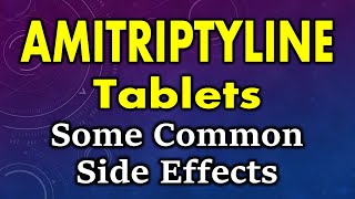 Amitriptyline side effects  side effects of amitriptyline  amitriptyline tablet side effects [upl. by Airenahs]