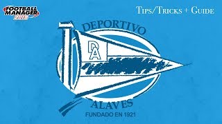 FM 18 Alaves Tactics And Team Guide Football Manager 2018 [upl. by Avner]