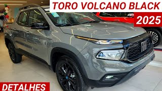 Nova Fiat Toro Volcano Turbo 270 2025  Pack Tecnologia e Design Black chega por R184980 A Bela [upl. by Collbaith]