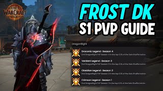 Frost DK Season 1 PvP Guide  The War Within 1102 [upl. by Coppock129]