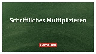 Schriftliche Multiplikation – Einfach erklärt  Cornelsen Verlag Grundschule [upl. by Market]