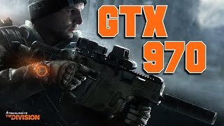 The Division GTX 970 amp i7 6700k  1080p High Preset Settings  FRAMERATE TEST [upl. by Yuzik]