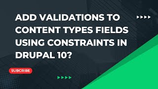 Add Custom Validation To Content Types Fields Using Constraints in Drupal  Drupal Tutorials [upl. by Aihsekyw418]