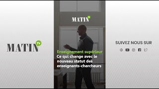 Enseignement supérieur  Ce qui change avec le nouveau statut des enseignantschercheurs [upl. by Letsirk]