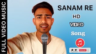 Sanam Re Song  RAHULSINGER6397  HD Video  Lyrics  RAHUL SINGER  Full Video Song 2024 [upl. by Dyol]