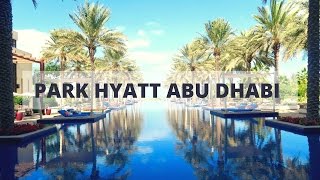 Park Hyatt Abu Dhabi Hotel amp Villas [upl. by Clarita649]