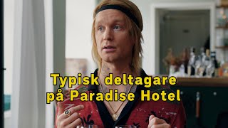 Typisk deltagare på Paradise Hotel [upl. by Guinna]