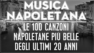 Canzoni Napoletane famose nel mondo  Migliore Musica Napoletana 2023  Best Neapolitan songs [upl. by Joe825]