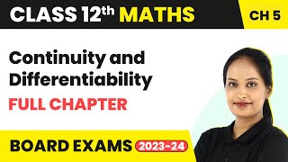 Continuity and Differentiability  Full Chapter Explanation  Class 12 Maths Chapter 5  202223 [upl. by Ainud]