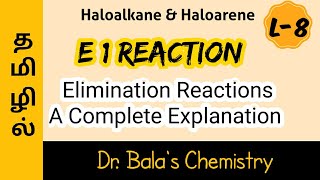 E1 reaction in Tamil  Unimolecular elimination reaction Class 12  NEET  JEE [upl. by Aneehs]