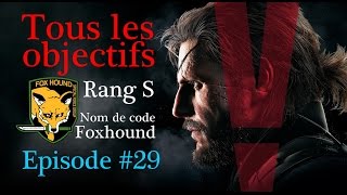 MGS V TPP EP29  Archées métalliques  Rang SFoxhoundTous les objectifs [upl. by Hakeber]