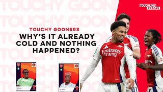 TouchyGooners  Why’s it already cold and nothing happened  Arsenal Pod [upl. by Abigail139]