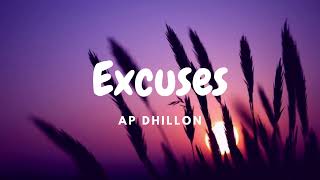 AP Dhillon  Excuses [upl. by Aivitnahs]