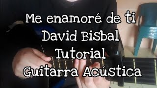 Tutorial Me enamoré de ti  David Bisballetra y acordes en la descripción [upl. by Ezri332]