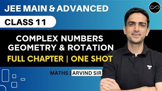 Complex Numbers Geometry amp Rotation Class 11  One Shot  JEE Main amp Advanced  Arvind Kalia Sir [upl. by Yellek192]