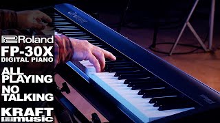 Roland FP30X Digital Piano  All Playing No Talking [upl. by Arimak]