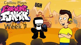 Caillou Plays Friday Night Funkin Week 7 Tankman [upl. by Nonac]