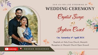 Live  Wedding Ceremony of Crystal Sanyo with Joyleen Carol  Holy cross church Manjotti [upl. by Truk842]