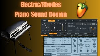 FL Studio 21 ElectricRhodes Piano Sound Design Tutorial With Stock Plugins SytrusGMS [upl. by Itoyj]