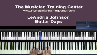 How to Play quotBetter Daysquot by LeAndria Johnson [upl. by Norted]