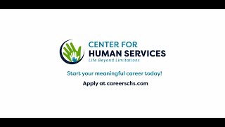 Career Opportunities  Center for Human Services [upl. by Akinahs]