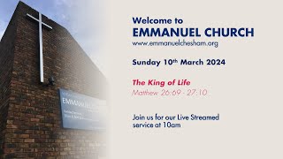 10th March 2024  Emmanuel Chesham 10am Service [upl. by Liw]