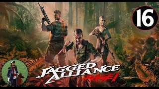 Things Were Going So Well  Lets Play Jagged Alliance Rage Campaign 16 [upl. by Akiraa]