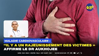 Maladie cardiovasculaire  “il y a un rajeunissement des victimes » affirme le Dr Aukhojee [upl. by Ynomrah]