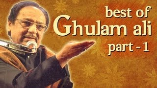 Best Of Ghulam Ali Songs  Part 1  Hit Ghazal Collection [upl. by Novyaj112]