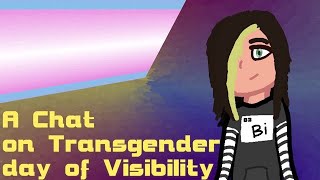 A Chat on Transgender Day of Visibility [upl. by Gonick]