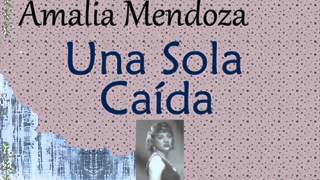 Amalia Mendoza Una Sola Caída [upl. by Anaej]