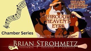 Through Heavens Eyes from quotThe Prince of Egyptquot Brass Quintet arr Brian Strohmetz [upl. by Delia]