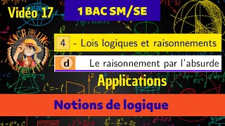 Le raisonnement par l’absurde — Lois logiques et raisonnements — Logique mathématique —1 BAC SMSE [upl. by Ahsenik915]