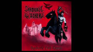 Sardonic Witchery  Barbaric Evil Power ALBUM STREAM [upl. by Lexi942]