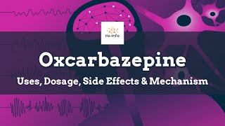 oxcarbazepine  Uses Dosage Side Effects amp Mechanism  Trileptal [upl. by Oina]