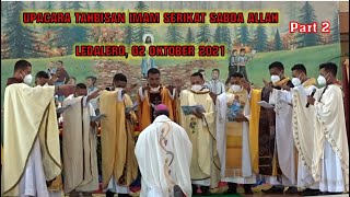 Tahbisan Imam SVD Ledalero 02 Oktober 2021 Part 2 [upl. by Leaper]